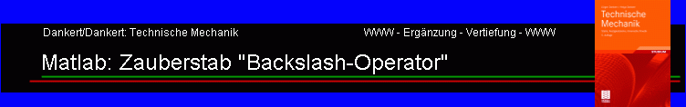 Matlab: Zauberstab "Backslash-Operator"