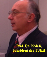 Prof. Dr. Nedeß,  
Präsident der TUHH
