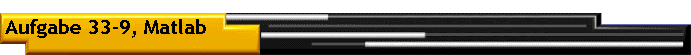 Aufgabe 33-9, Matlab