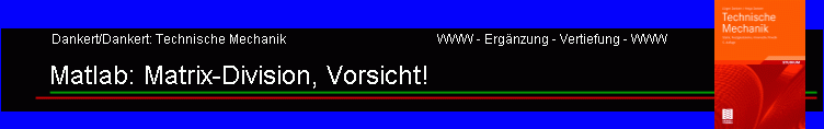 Matlab: Matrix-Division, Vorsicht!