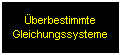 Zur Startseite "berbestimmte Gleichungssysteme"