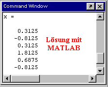 Lsung mit   
             MATLAB