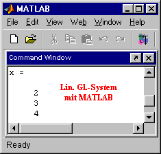 Lin. Gl.-System
        mit MATLAB