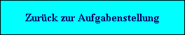 Zur�ck zur Aufgabenstellung
