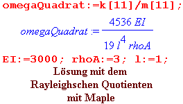 Lsung mit dem 
Rayleighschen Quotienten
mit Maple